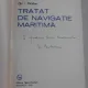 TRATAT DE NAVIGATIE MARITIMA - GH.I. BALABAN  (CU DEDICATIA AUTORULUI)