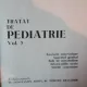 TRATAT DE PEDIATRIE VOL 3 DE VALERIU POPESCU , 1985