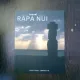 Travel Rapa Nui - Cristobal Correa M.