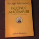 TRECANDE ANOTIMPURI, VERSURI - GEORGE MACOVESCU  (CU DEDICATIA AUTORULUI PENTRU PETRU VINTILA)