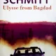 ULYSSE FROM BAGDAD, ERIC-EMMANUEL SCHMITT