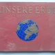 Unsere erde, ein weltatlas. Geographie, pflanzen, tiere, wirtschaft, statistik  (Pământul nostru, un atlas mondial. geografie, plante, animale, economie, statistici)