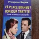 VA PLACE BRAHMS? BONJOUR, TRISTETE! - FRANCOISE SAGAN