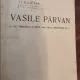 VASILE PARVAN, POETUL NELINISTIII, SINGURATATII SI TACERII, CU PRILEJUL A ZECE ANI DE LA MOARTEA SA - ILIE ION