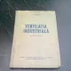 VENTILATIA INDUSTRIALA - V.V. BATURIN