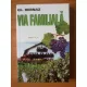 VIA FAMILIALA - GH. BERNAZ