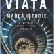 Viata. Marea istorie - Juan Luis Arsuaga