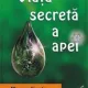 Viata secreta a apei - Masaru Emoto