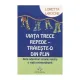 VIATA TRECE REPEDE, TRAIESTE-O DIN PLIN - LORETTA LAROCHE