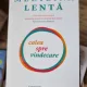Victoria Sweet - Medicina lenta. Calea spre vindecare