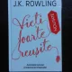 VIETI FOARTE REUSITE, AVANTAJELE ESECULUI SI IMPORTANTA IMAGINATIEI - J.K. ROWLING