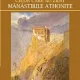 VIETILE CELOR CARE AU ZIDIT MANASTIRILE ATHONITE