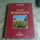 VINS DE BORDEAUX, LAROUSSE  (VINURILE DE BORDEAUX, TEXT IN LIMBA FRANCEZA)