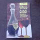 VINUL CASEI - GH. BERNAZ