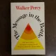 Walker Percy The Message in the Bootle