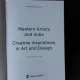 WESTERN ARTISTS AND INDIA, CREATIVE INSPIRATIONS IN ART AND DESIGN - EDITOR SHANAY JHAVERI  (TEXT IN LIMBA ENGLEZA)