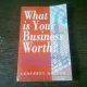 What is your business worth? - Geoffrey Dalton  (Care este valoarea afacerii tale?)