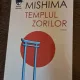 Yukio Mishima - Templul zorilor