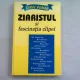 ZIARISTUL SI FASCINATIA CLIPEI - CAROL ROMAN