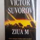 ZIUA M , CAND A INCEPUT AL DOILEA RAZBOI MONDIAL ? DE VICTOR SUVOROV , 2011